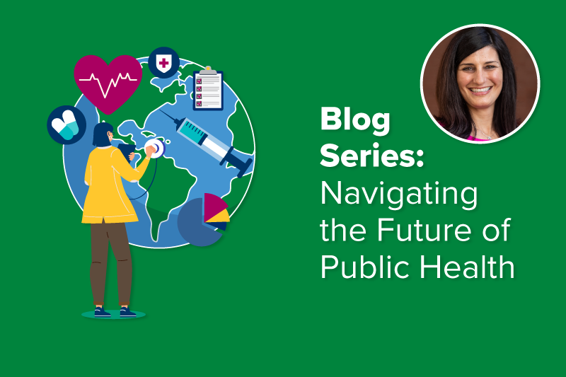 Blog Series: Navigating the Future of Public Health with headshot of Margie