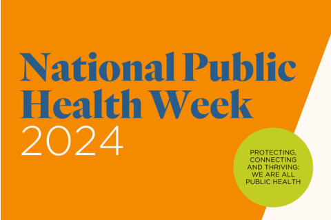 Graphic that reads National Public Health Week in blue on orange background