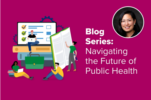 Blog Series: Navigating the Future of Public Health with headshot of Kim